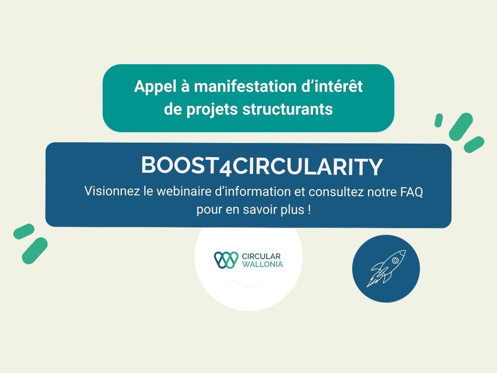 Appel Boost4Circularity : le webinaire d'information et la FAQ sont disponibles