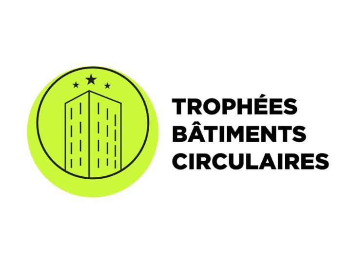 Trophées Bâtiments Circulaires 2026 : candidatez avant le 31 mai ! 