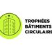 Trophées Bâtiments Circulaires 2026 : candidatez avant le 31 mai ! 