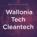 Participez à la mission "Wallonia Tech CleanTech" à Paris