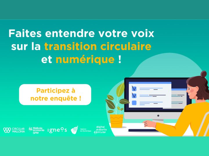 Complétez le questionnaire sur le rôle du numérique dans la transition circulaire des entreprises