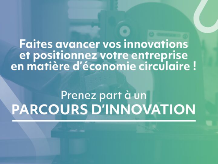 Parcours d'innovation | Postulez et réalisez votre projet en économie circulaire !