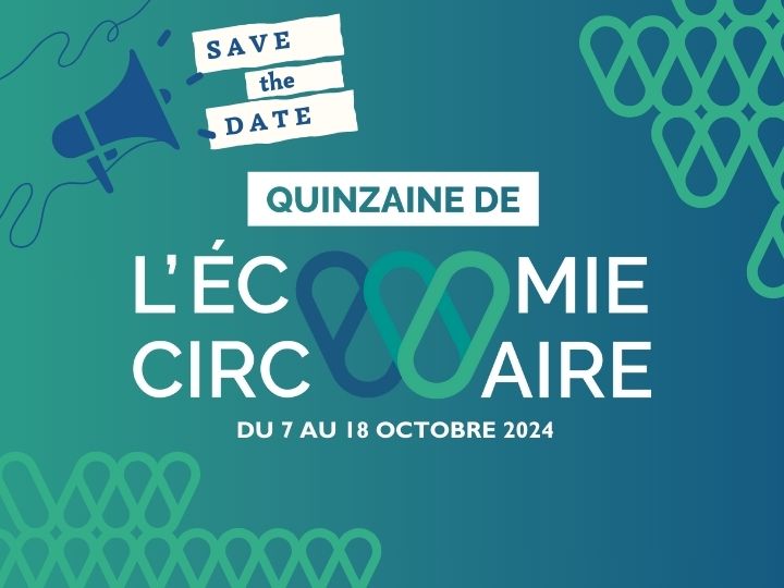 Save the date - Quinzaine de l'économie circulaire - 7 au 18 octobre