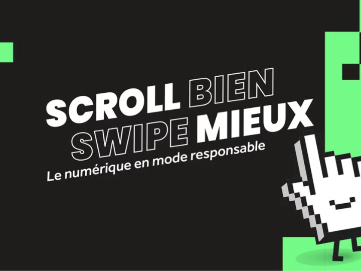 Scroll bien swipe mieux : une campagne pour un numérique responsable