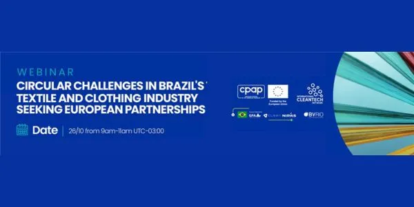 WEBINAR : Circular Challenges in Brazil's Textile Industry Seeking European Partnerships