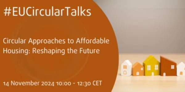 Circular approaches to affordable housing: reshaping the future #EUCircularTalks