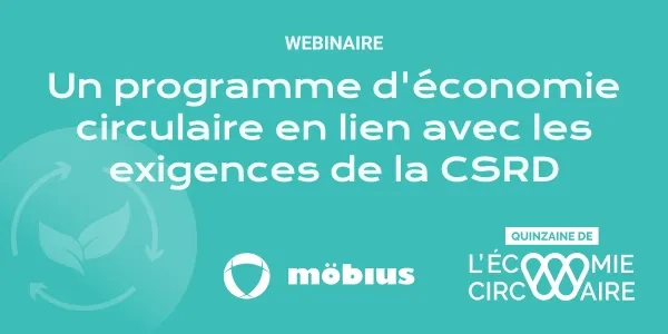 Comment mettre en place un programme d'économie circulaire gérable en lien avec les exigences de la CSRD de l’UE