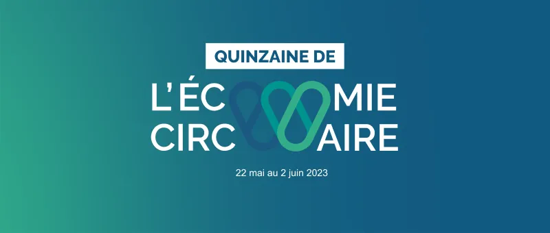 Quinzaine de l'économie circulaire