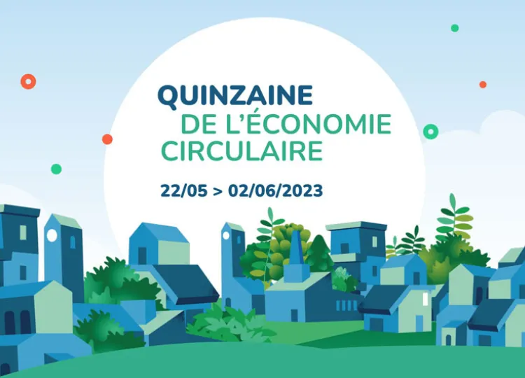 Découvrez le programme de la Quinzaine de l’économie circulaire