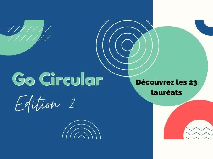 Go Circular Édition 2 : un pas de géant vers une économie circulaire durable en Wallonie