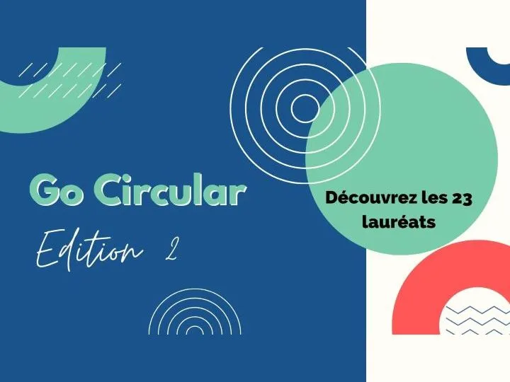 Go Circular Édition 2 : un pas de géant vers une économie circulaire  durable en Wallonie